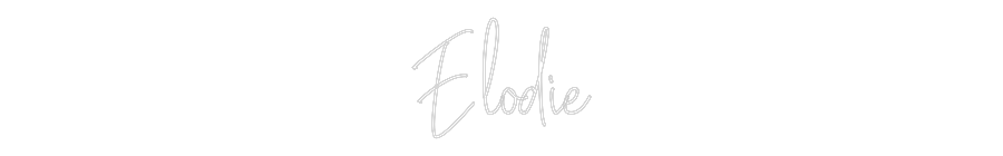 Custom Neon Text - Elodie