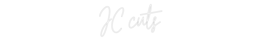 Custom Neon Text - JC cuts