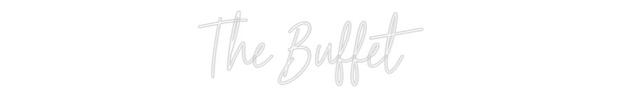 Custom Neon Text- The Buffet