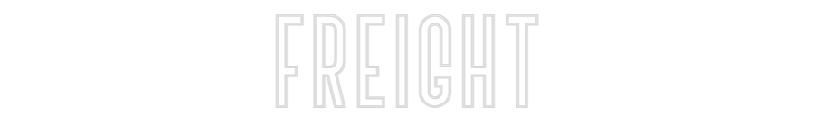 Custom Neon Text- FREIGHT