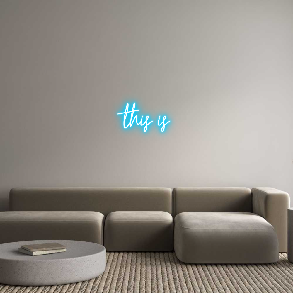 Custom Neon Text - this is