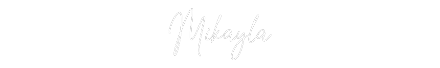 Custom Neon Text - Mikayla