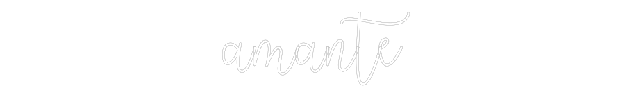 Custom Neon Text - amante