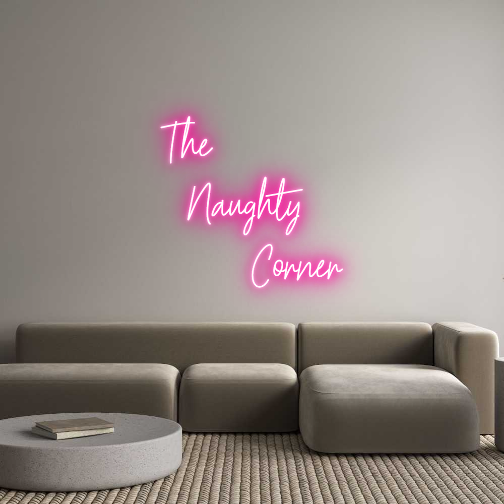 Custom Neon Text - The
   Naugh...
