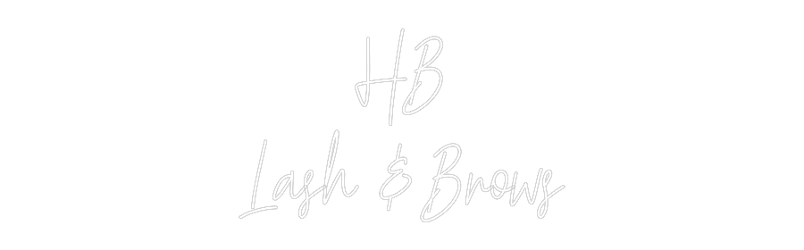 Custom Neon Text- HB
Lash & Br...