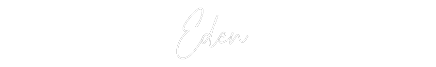 Custom Neon Text - Eden