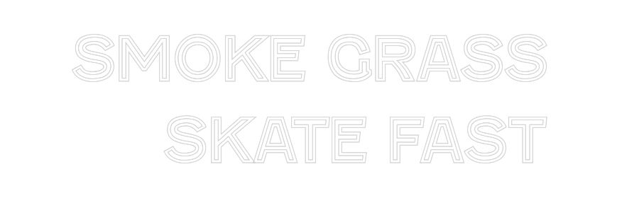 Custom Neon Text - Smoke Grass 
...