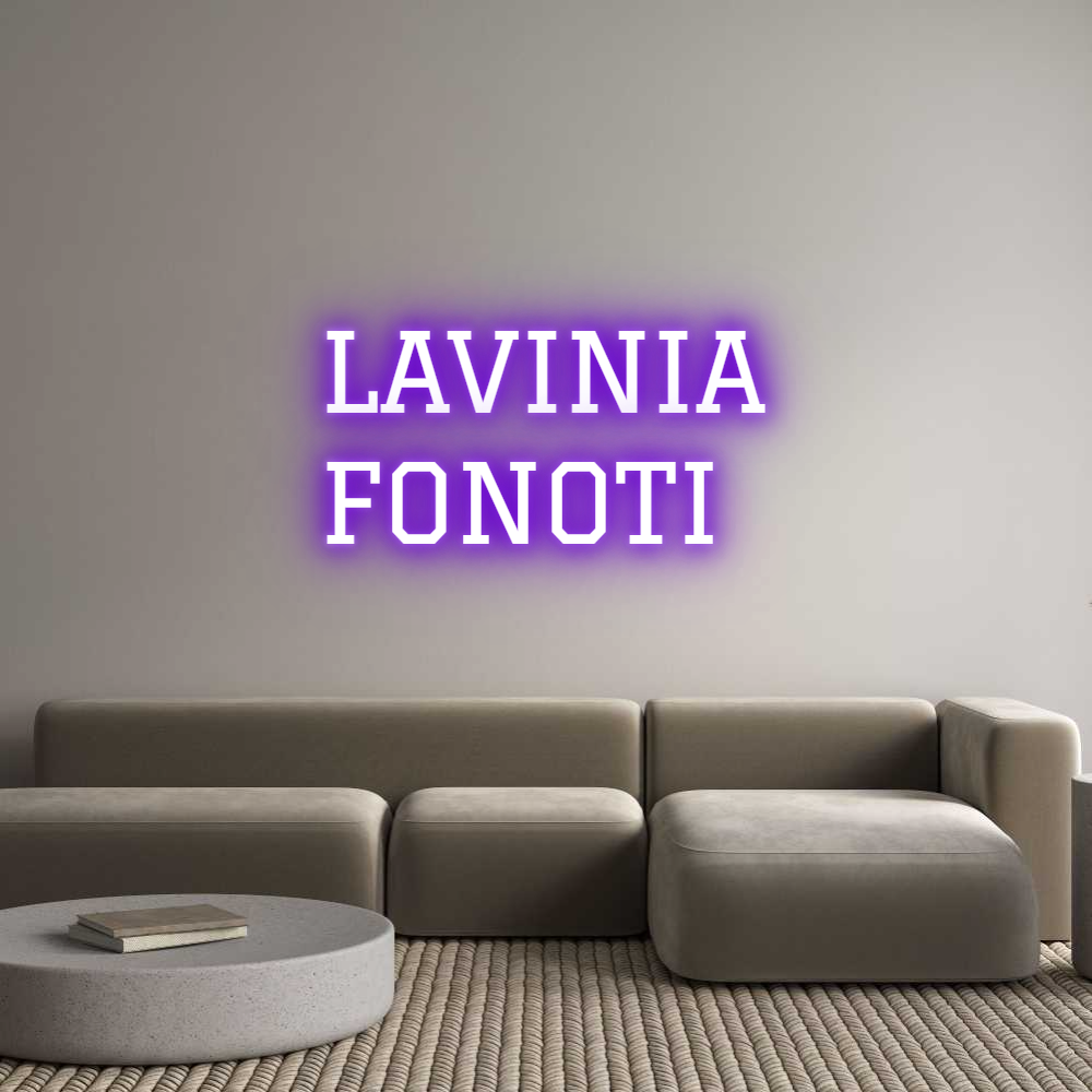Custom Neon Text- LAVINIA
FONOTI