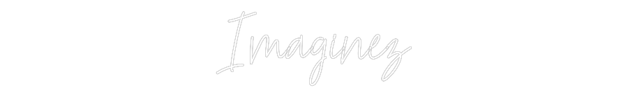 Custom Neon Text - Imaginez