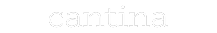 Custom Neon Text - cantina
