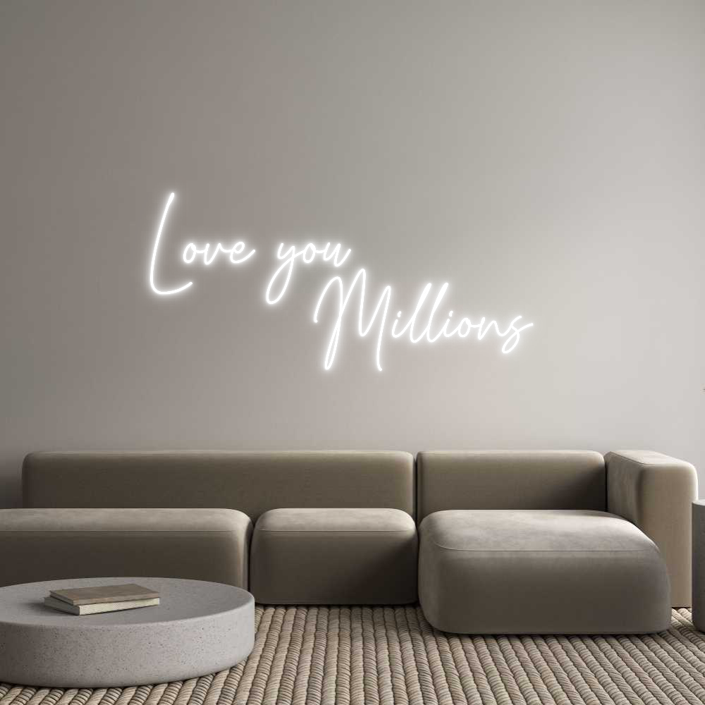 Custom Neon Text - Love you 
  ...