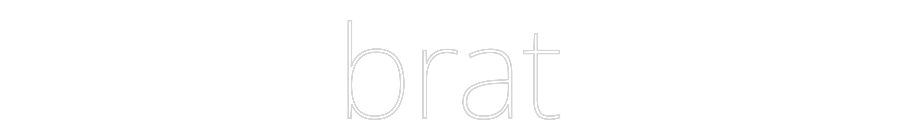 Custom Neon Text- brat