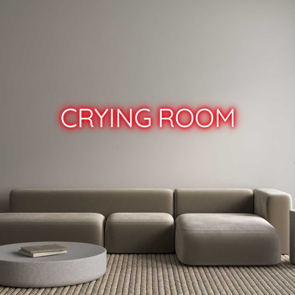 Custom Neon Text- CRYING ROOM