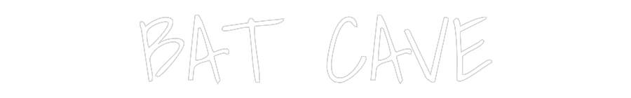 Custom Neon Text- BAT CAVE