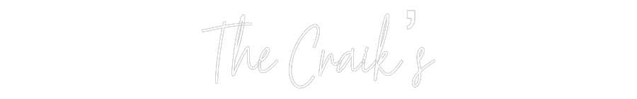 Custom Neon Text- The Craik’s