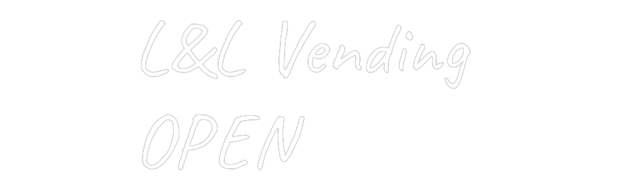 Custom Neon Text - L&L Vending 
...