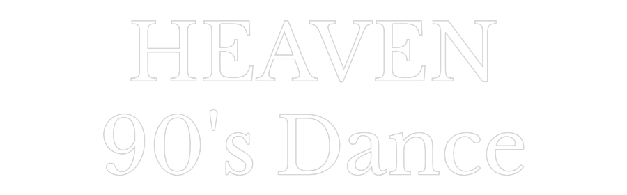 Custom Neon Text - HEAVEN
90's ...