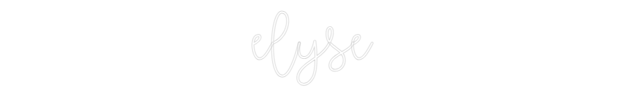 Custom Neon Text - elyse