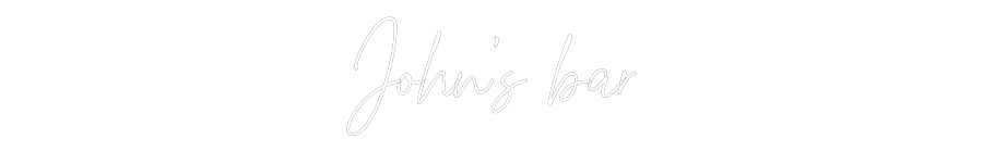 Custom Neon Text - John’s bar