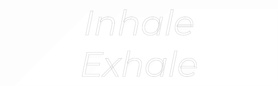 Custom Neon Text- Inhale
Exhale