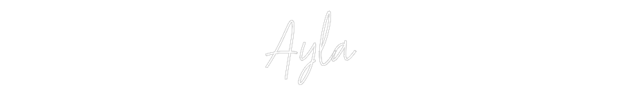 Custom Neon Text - Ayla