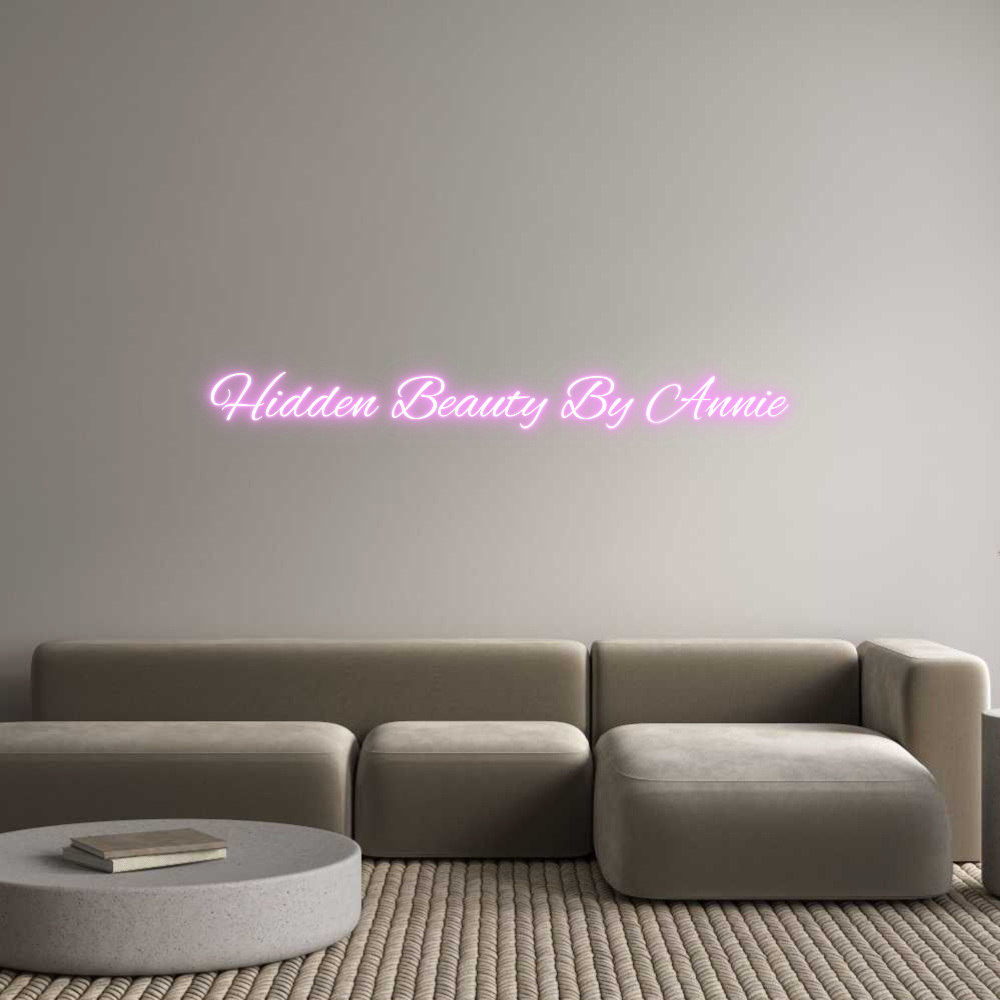 Custom Neon Text - Hidden Beauty...
