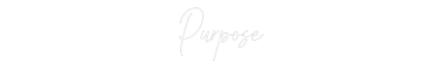 Custom Neon Text - Purpose