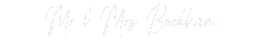 Custom Neon Text - Mr & Mrs Beck...
