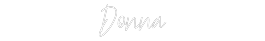 Custom Neon Text - Donna