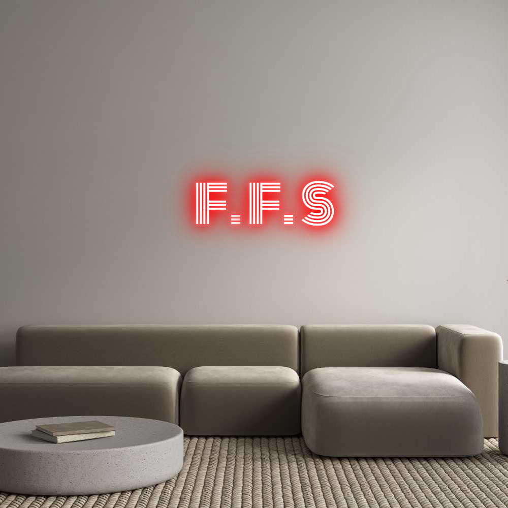 Custom Neon Text -     F. F. S