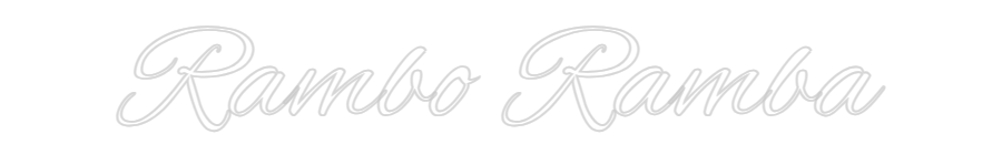 Custom Neon Text - Rambo Ramba
