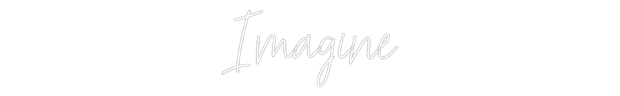 Custom Neon Text - Imagine