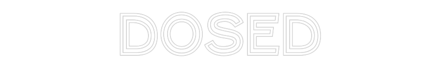 Custom Neon Text- Dosed