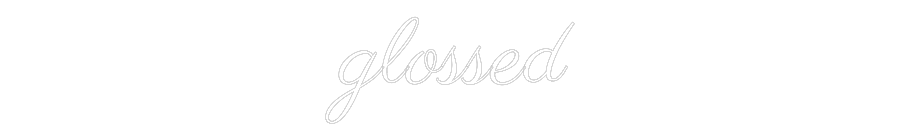 Custom Neon Text - glossed
