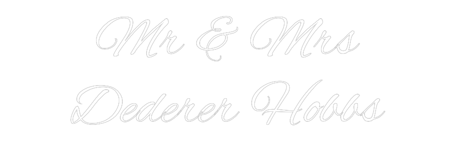 Custom Neon Text - Mr & Mrs
Ded...