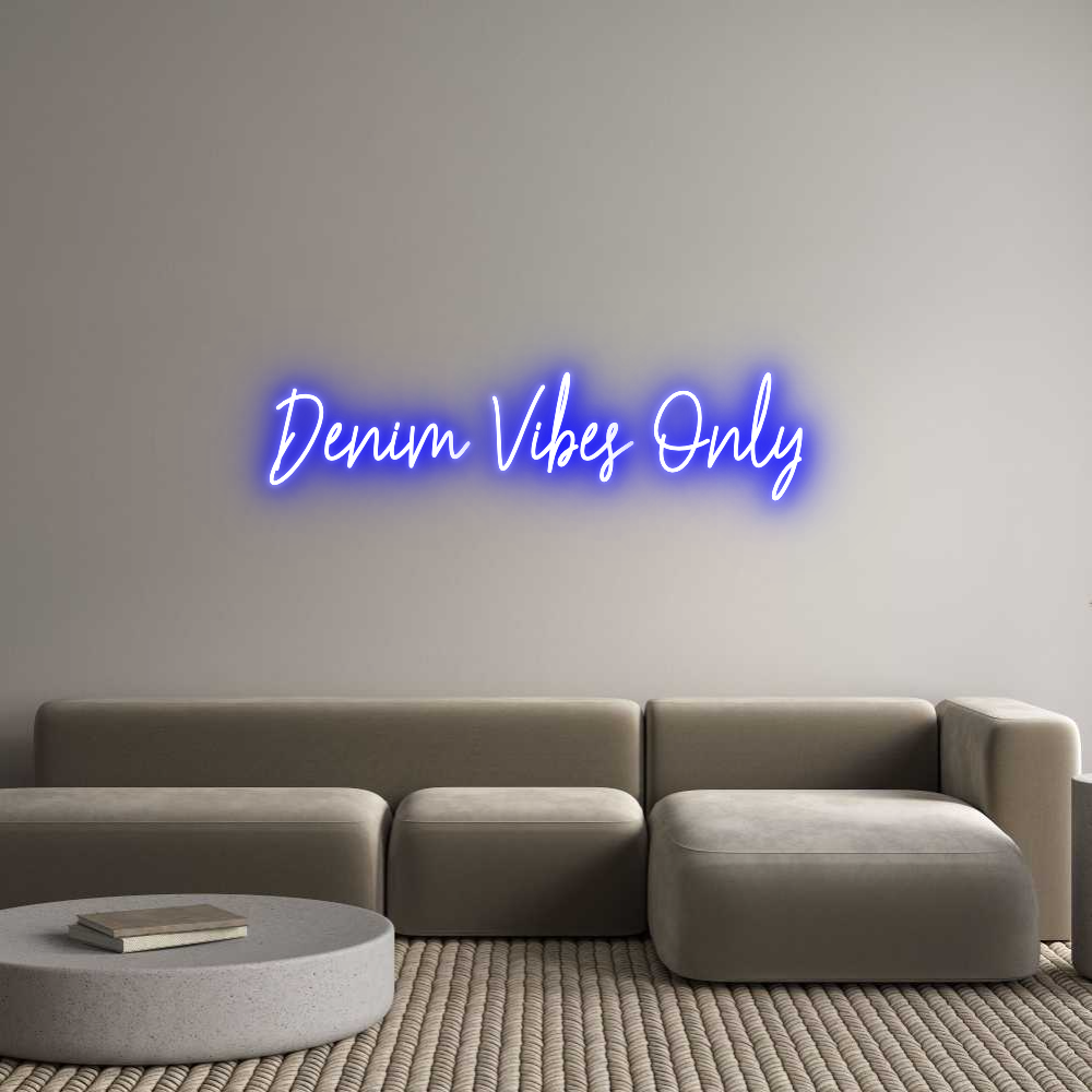 Custom Neon Text - Denim Vibes O...