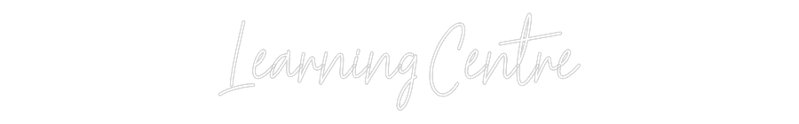 Custom Neon Text- Learning Centre