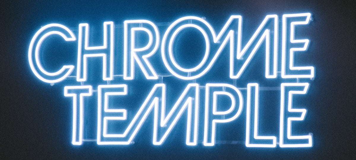 HOW CHROME TEMPLE IS USING CUSTOM LED NEON SIGNAGE TO BUILD A CONSISTENT BRAND ACROSS EVERY LOCATION