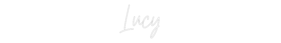 Custom Neon Text - Lucy