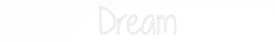Custom Neon Text - Dream