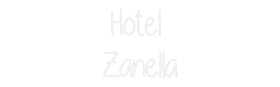 Custom Neon Text - Hotel 
Zanella