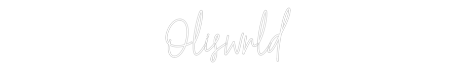 Custom Neon Text - Oliswrld