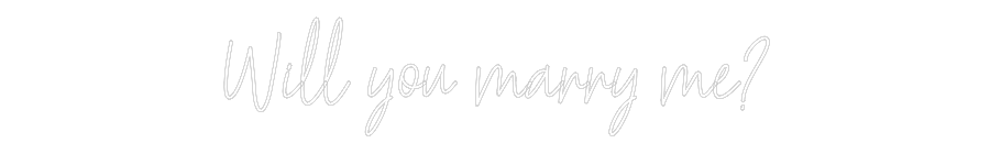 Custom Neon Text - Will you marr...