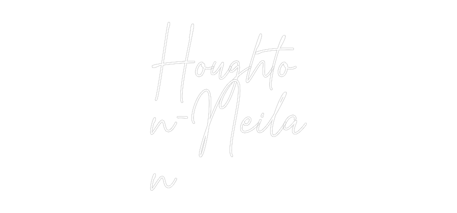 Custom Neon Text- Houghto
n-Ne...