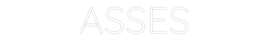 Custom Neon Text - ASSES