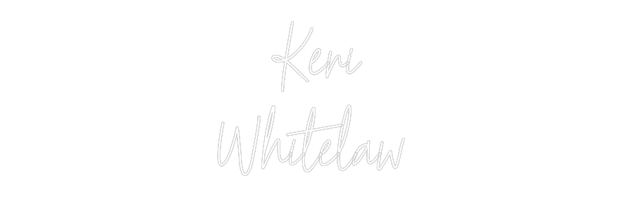 Custom Neon Text - Keri
Whitelaw