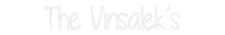 Custom Neon Text- The Vinsalek’s