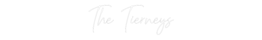 Custom Neon Text- The Tierneys