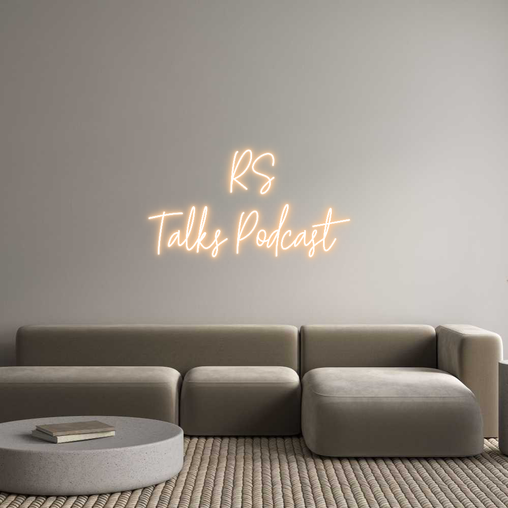 Custom Neon Text - RS
Talks Pod...