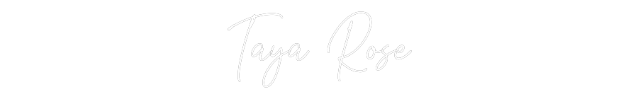 Custom Neon Text - Taya Rose